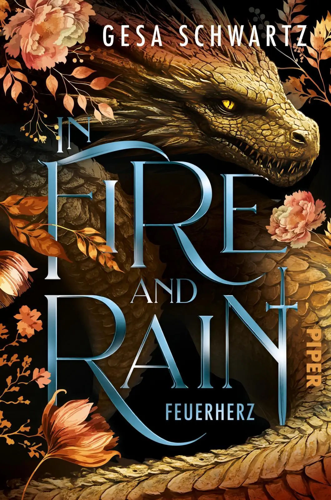 Cover: 9783492710527 | In Fire and Rain - Feuerherz | Gesa Schwartz | Taschenbuch | 512 S.