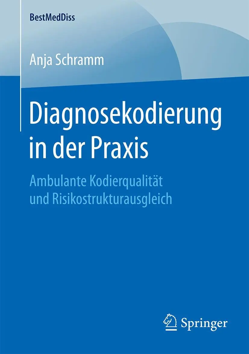 Cover: 9783658130527 | Diagnosekodierung in der Praxis | Anja Schramm | Taschenbuch | xxi