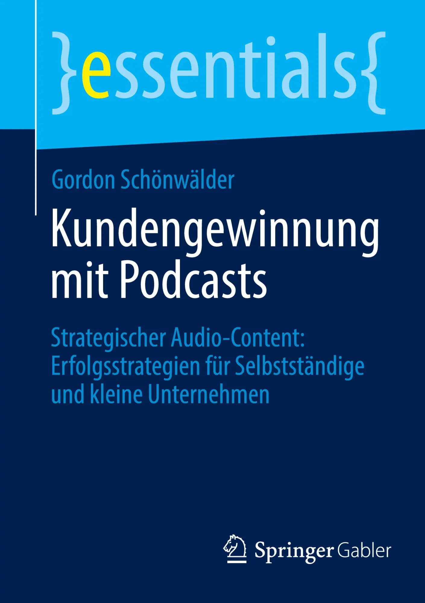 Cover: 9783658440527 | Kundengewinnung mit Podcasts | Gordon Schönwälder | Taschenbuch | xiii