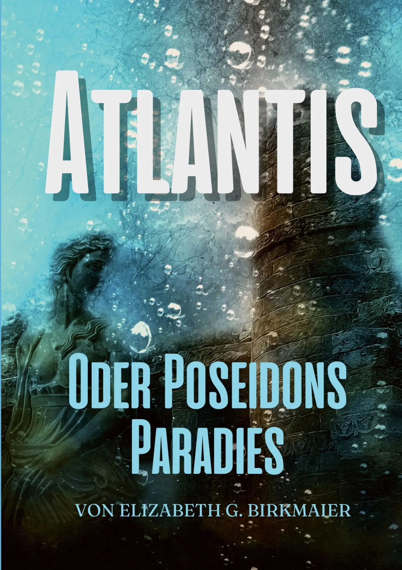 Atlantis: oder Poseidons Paradies (Helikon Edition)