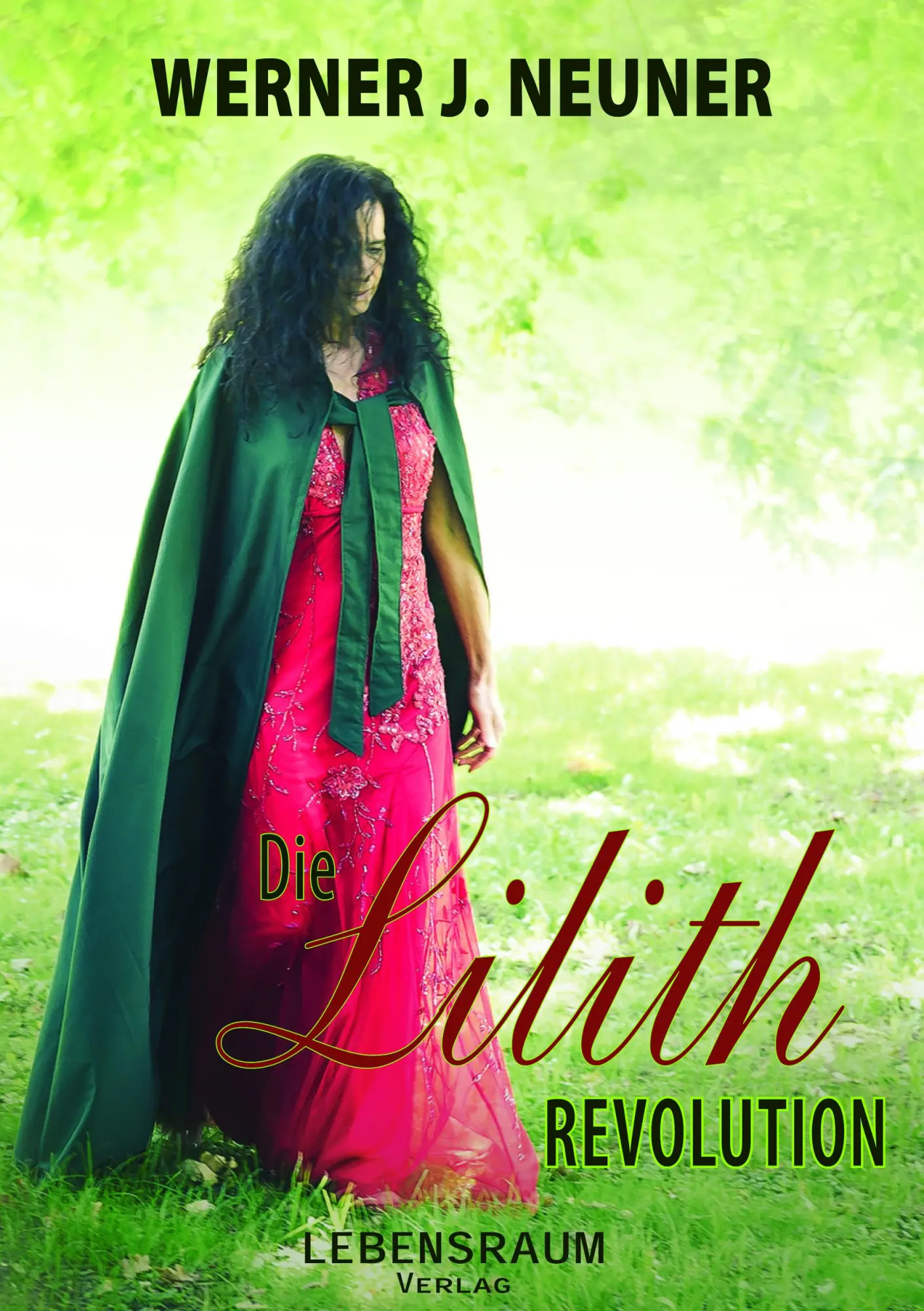 Cover: 9783902280527 | Die Lilith Revolution | Werner Neuner | Taschenbuch | 240 S. | Deutsch