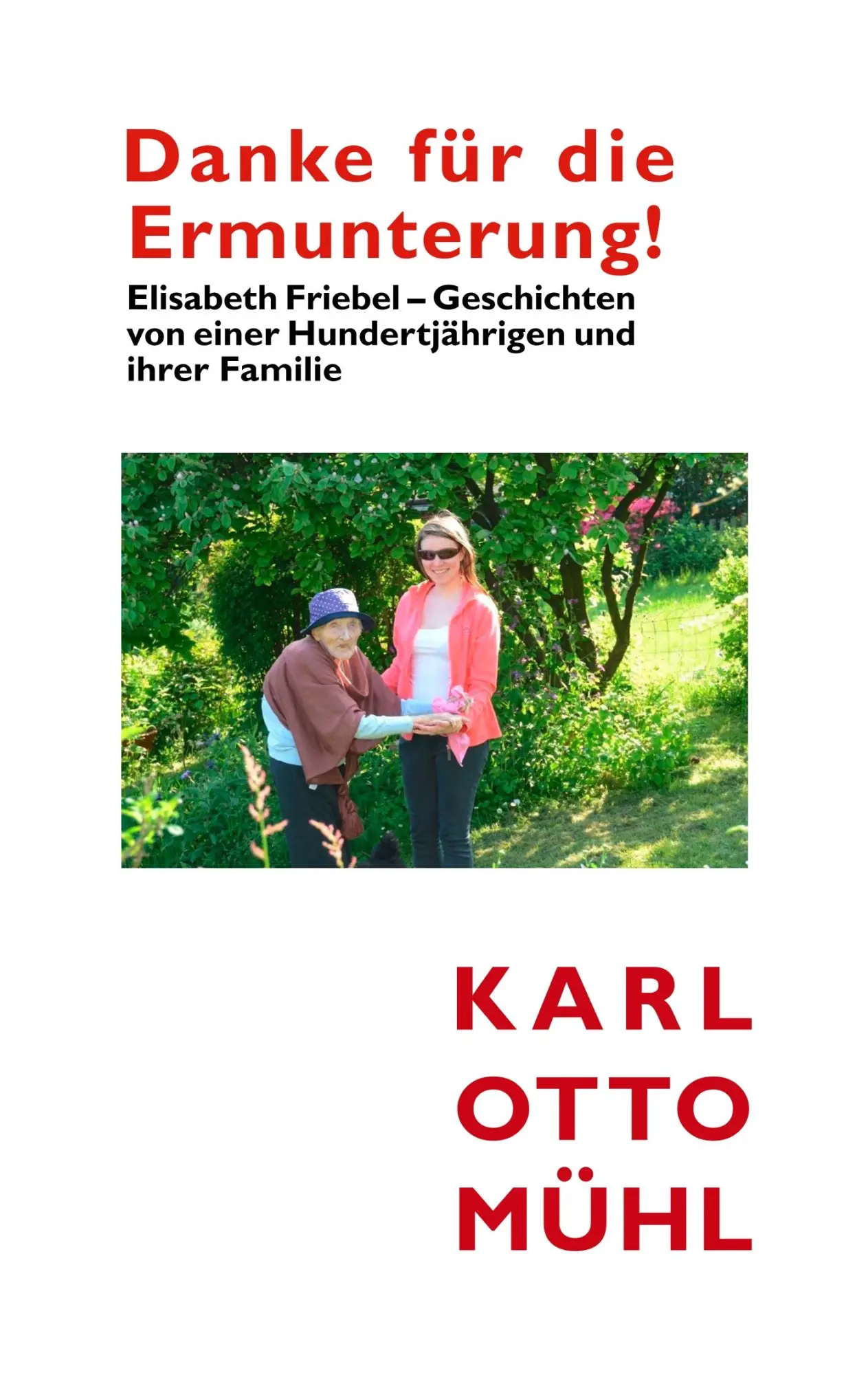 Cover: 9783943940527 | Danke für die Ermunterung! | Karl Otto Mühl | Taschenbuch | Deutsch