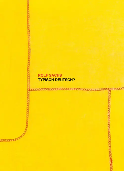 Cover: 9783954760527 | Typisch deutsch? | Rolf Sachs | Buch | 152 S. | Deutsch | 2014