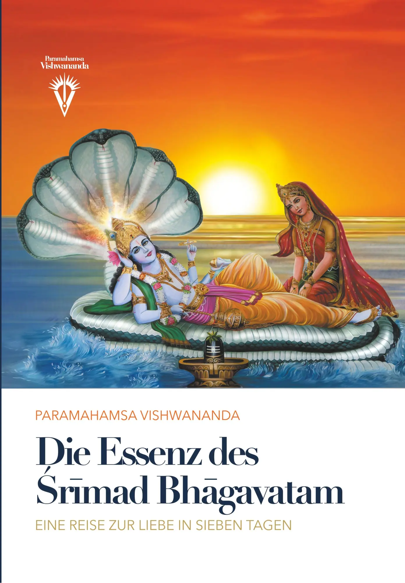Cover: 9783963430527 | Die Essenz des ¿r¿mad Bh¿gavatam | Paramahamsa Sri Swami Vishwananda