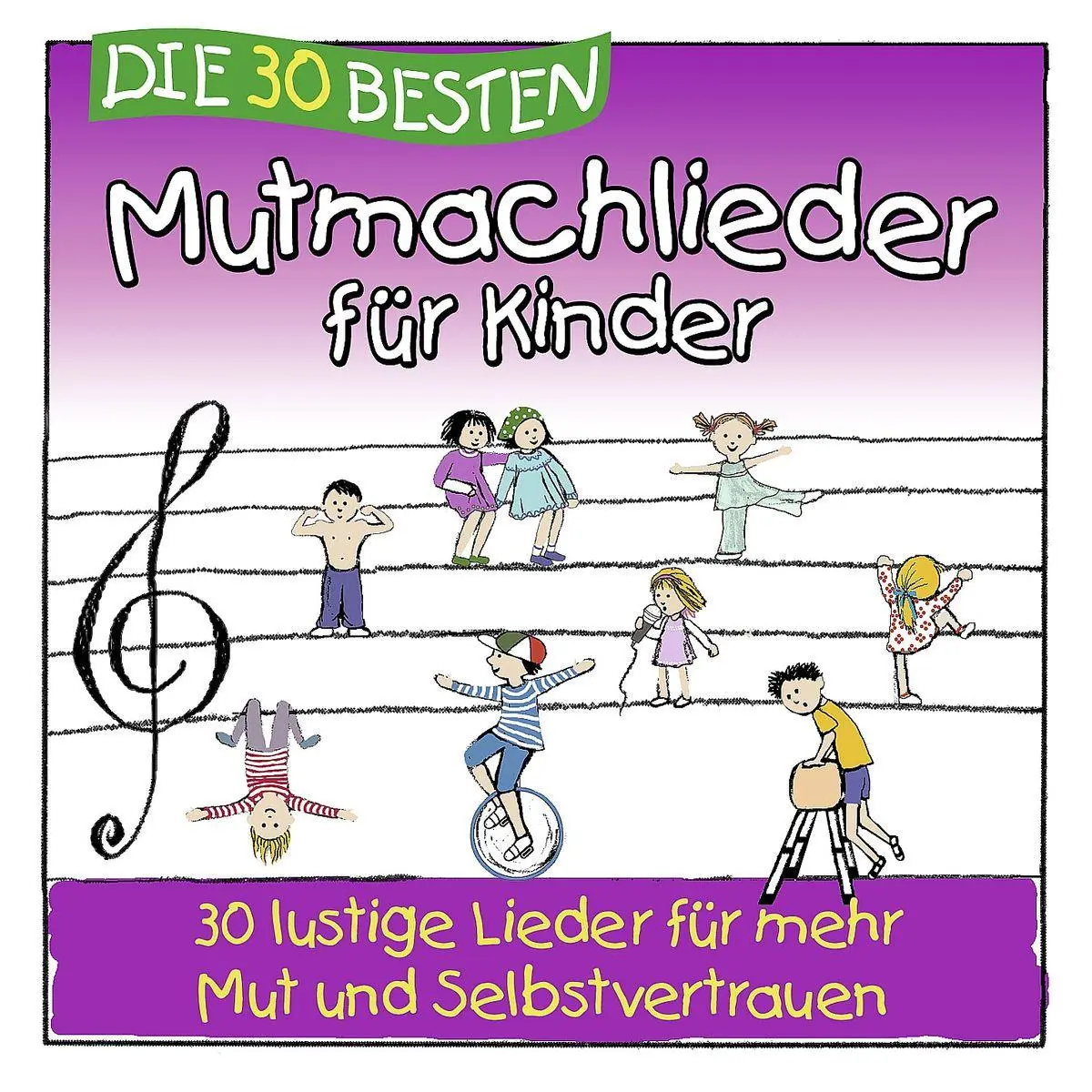 Cover: 4260167470627 | Die 30 besten Mutmachlieder für Kinder | Simone Sommerland | Audio-CD