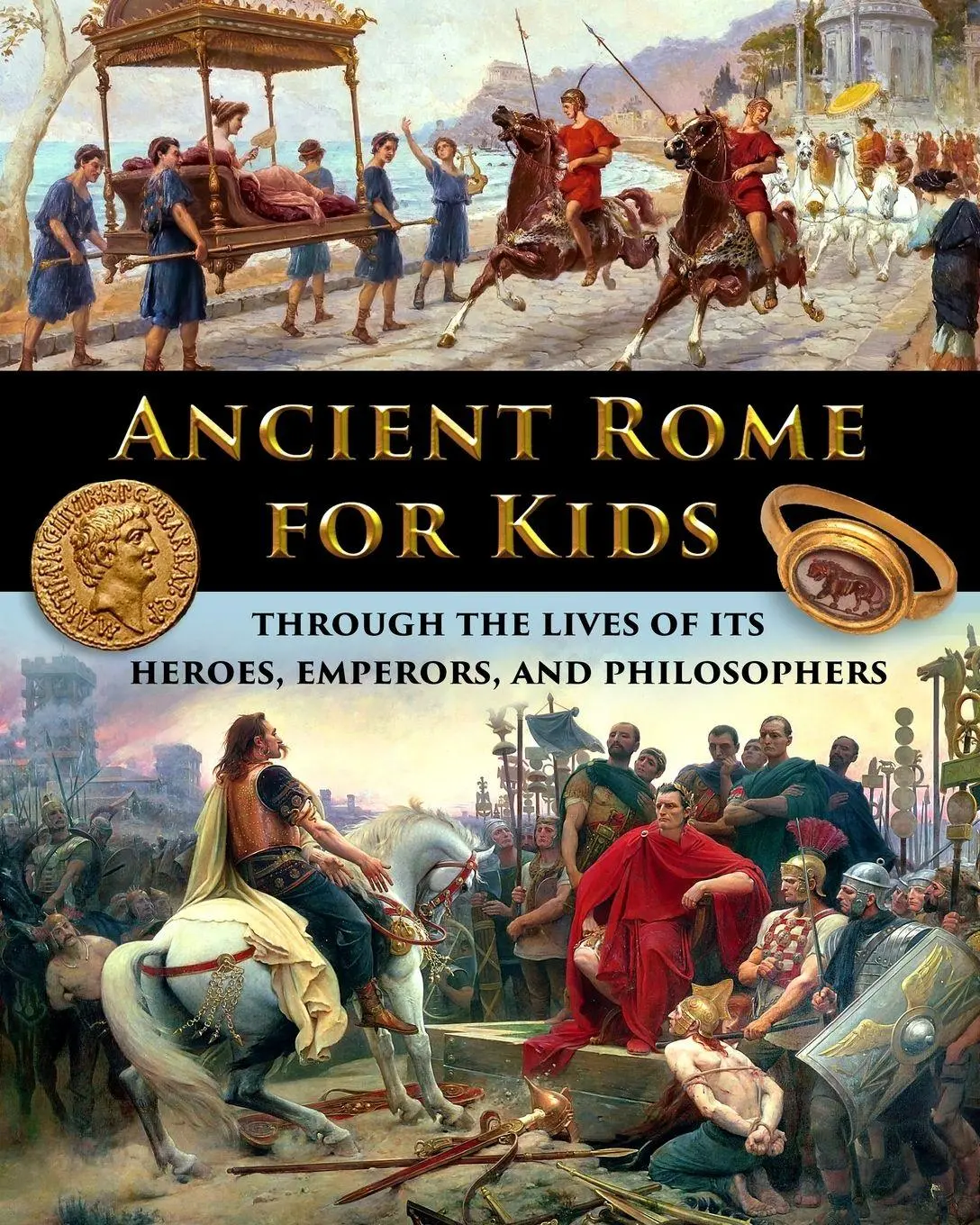 Cover: 9781087920627 | Ancient Rome for Kids through the Lives of its Heroes, Emperors,...