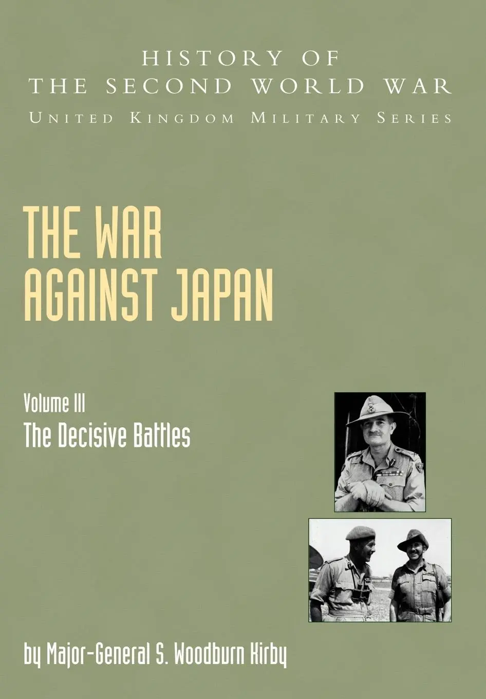 Cover: 9781845740627 | The War Against Japan | S. Woodburn Kirby | Taschenbuch | Englisch