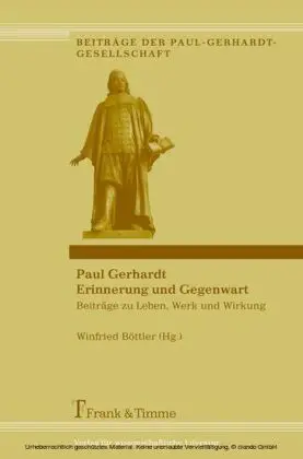 Cover: 9783865960627 | Paul Gerhardt ¿ Erinnerung und Gegenwart | Winfried Böttler | Buch