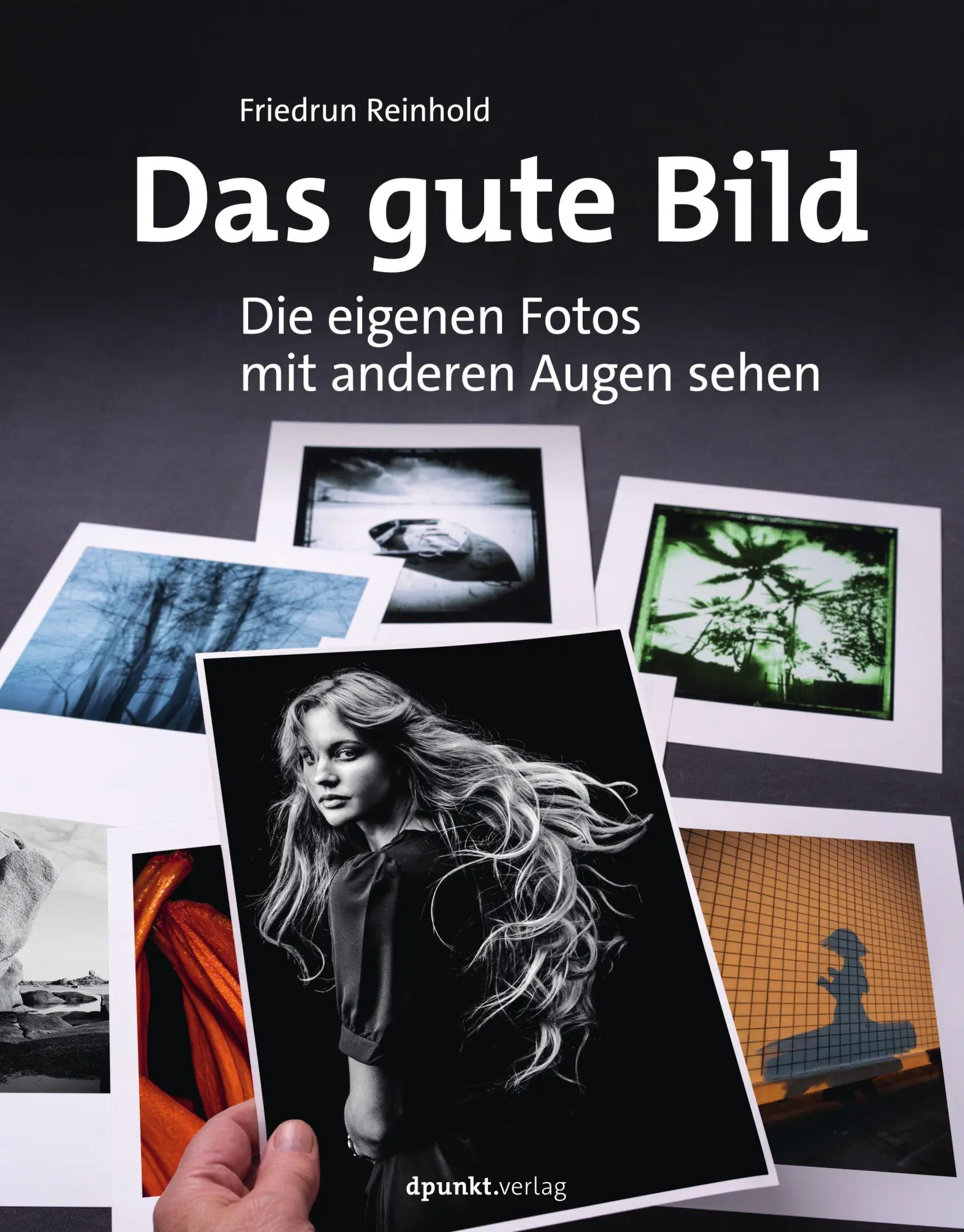 Cover: 9783988890627 | Das gute Bild | Die eigenen Fotos mit anderen Augen sehen | Reinhold