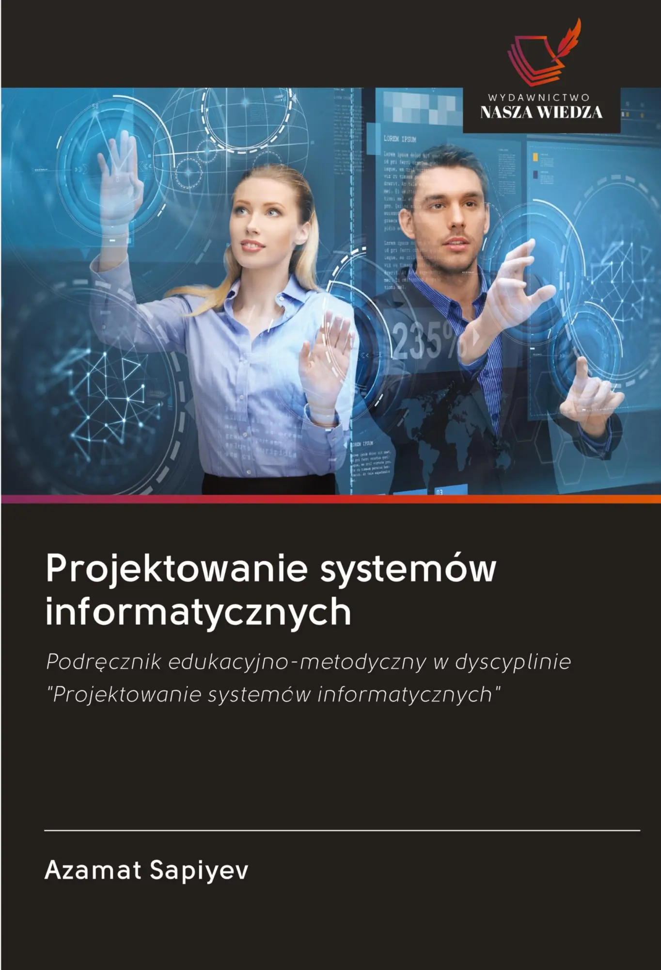 Cover: 9786202940627 | Projektowanie systemów informatycznych | Azamat Sapiyev | Taschenbuch