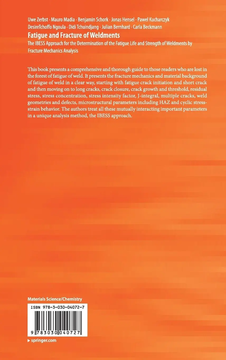 Rückseite: 9783030040727 | Fatigue and Fracture of Weldments | Uwe Zerbst (u. a.) | Buch | xxiv