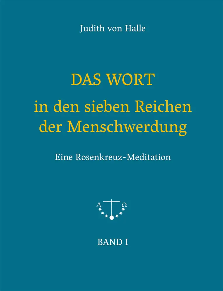 Cover: 9783037690727 | DAS WORT in den sieben Reichen der Menschwerdung | Judith von Halle