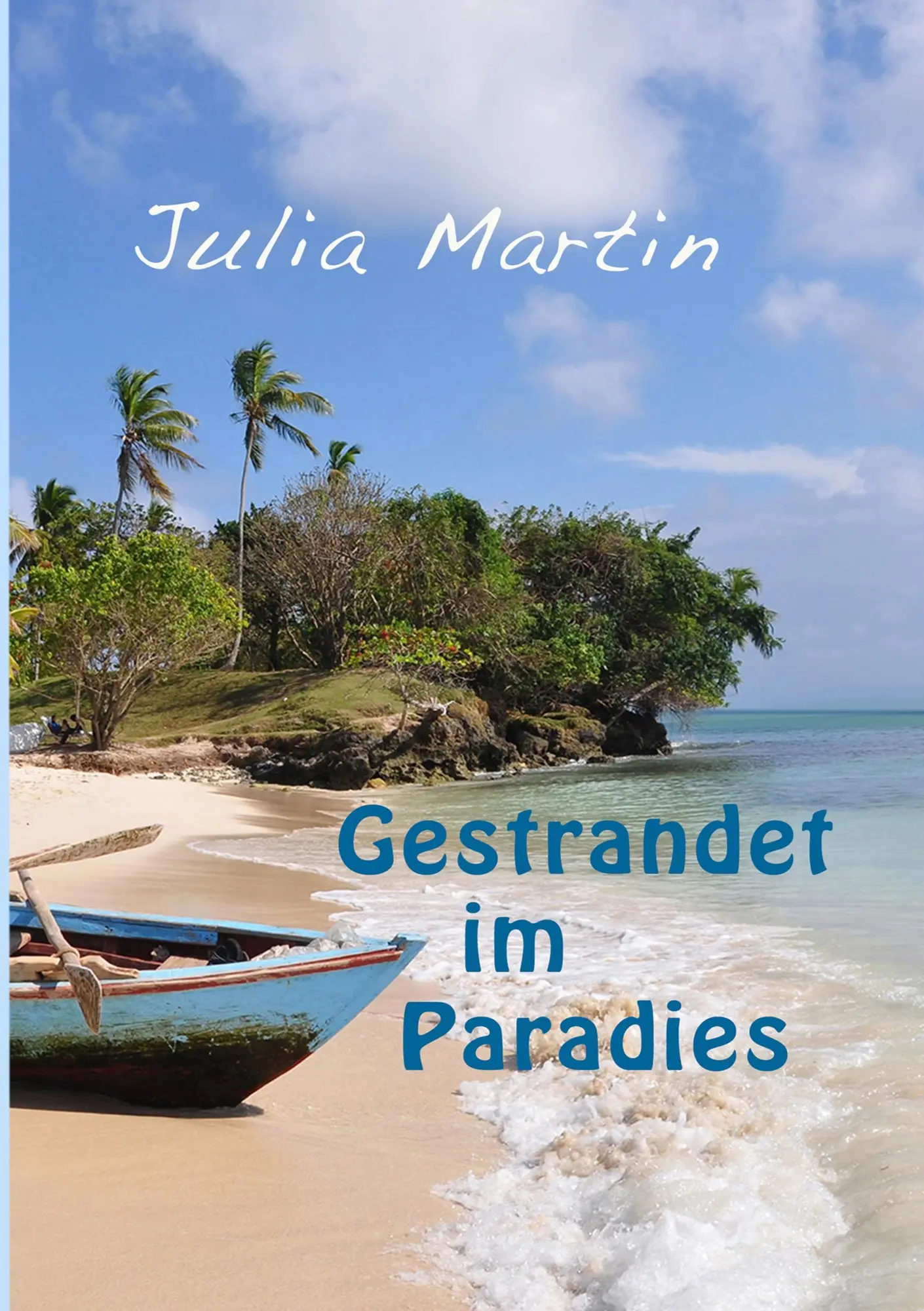 Cover: 9783746080727 | Gestrandet im Paradies | Julia Martin | Taschenbuch | Paperback | 2018