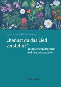 Cover: 9783818800727 | "Kannst du das Lied verstehn?" Botanische Bildsprache und ihre...