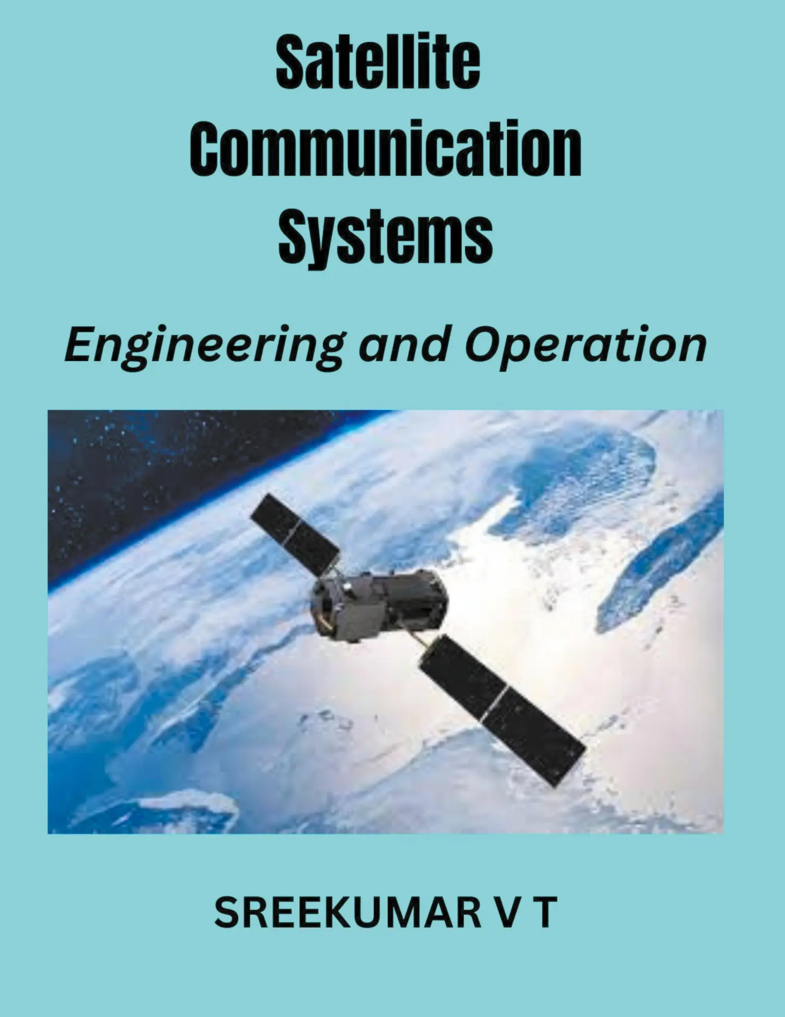 Cover: 9798223680727 | Satellite Communication Systems | Engineering and Operation | Buch