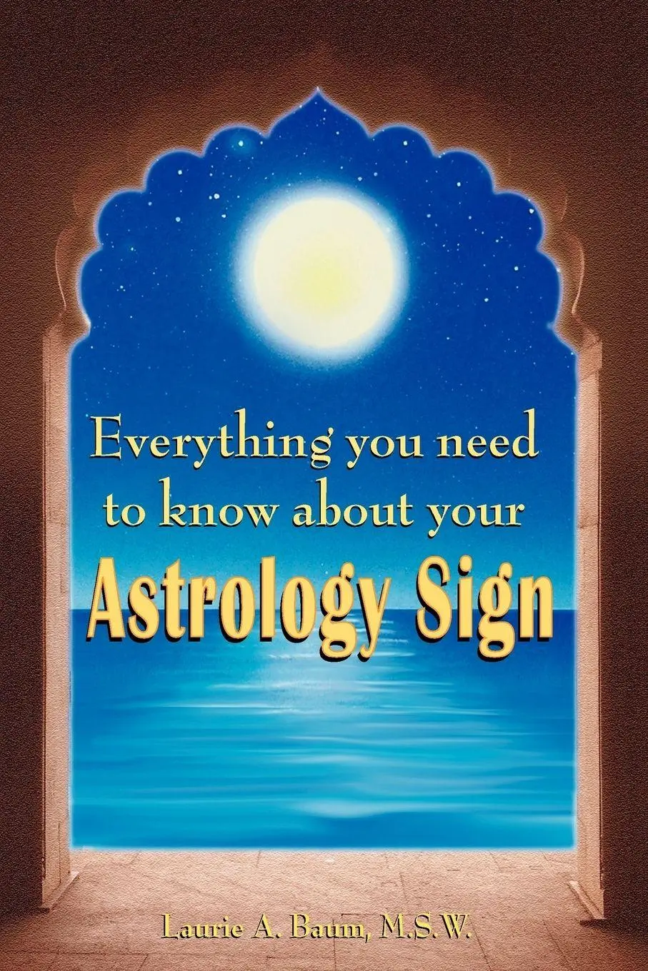 Cover: 9780595420827 | Everything You Need to Know about Your Astrology Sign | W. (u. a.)