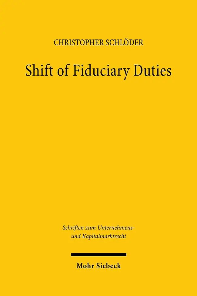 Cover: 9783161640827 | Shift of Fiduciary Duties | Gläubigerschutz - Operabilität - Dogmatik