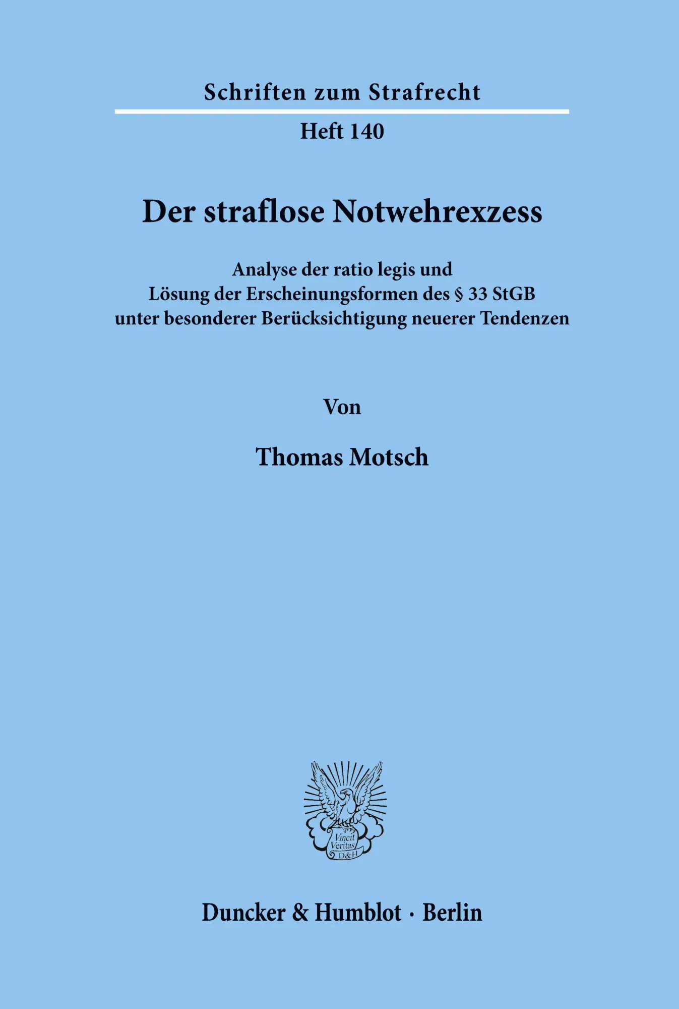 Cover: 9783428110827 | Der straflose Notwehrexzess. | Thomas Motsch | Taschenbuch | 122 S.