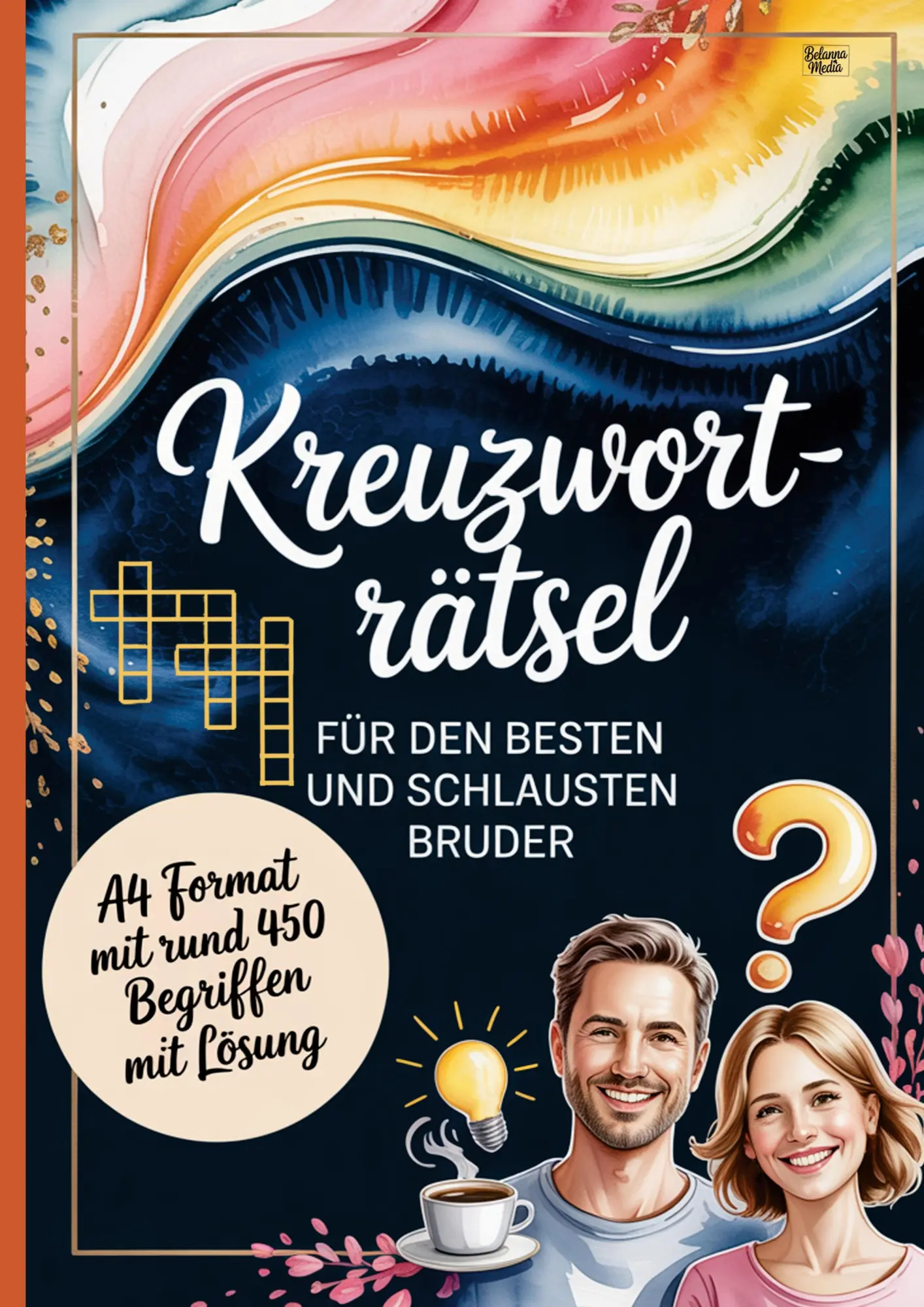 Cover: 9783693440827 | Kreuzworträtsel für den besten und schlausten Bruder | Belanna Media