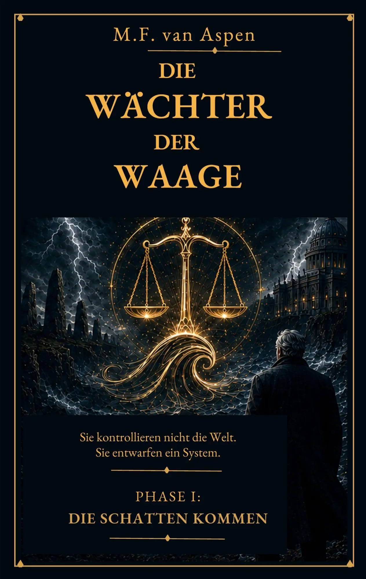 Cover: 9783695110827 | Die Wächter der Waage (1) | M. F. van Aspen | Taschenbuch | 292 S.
