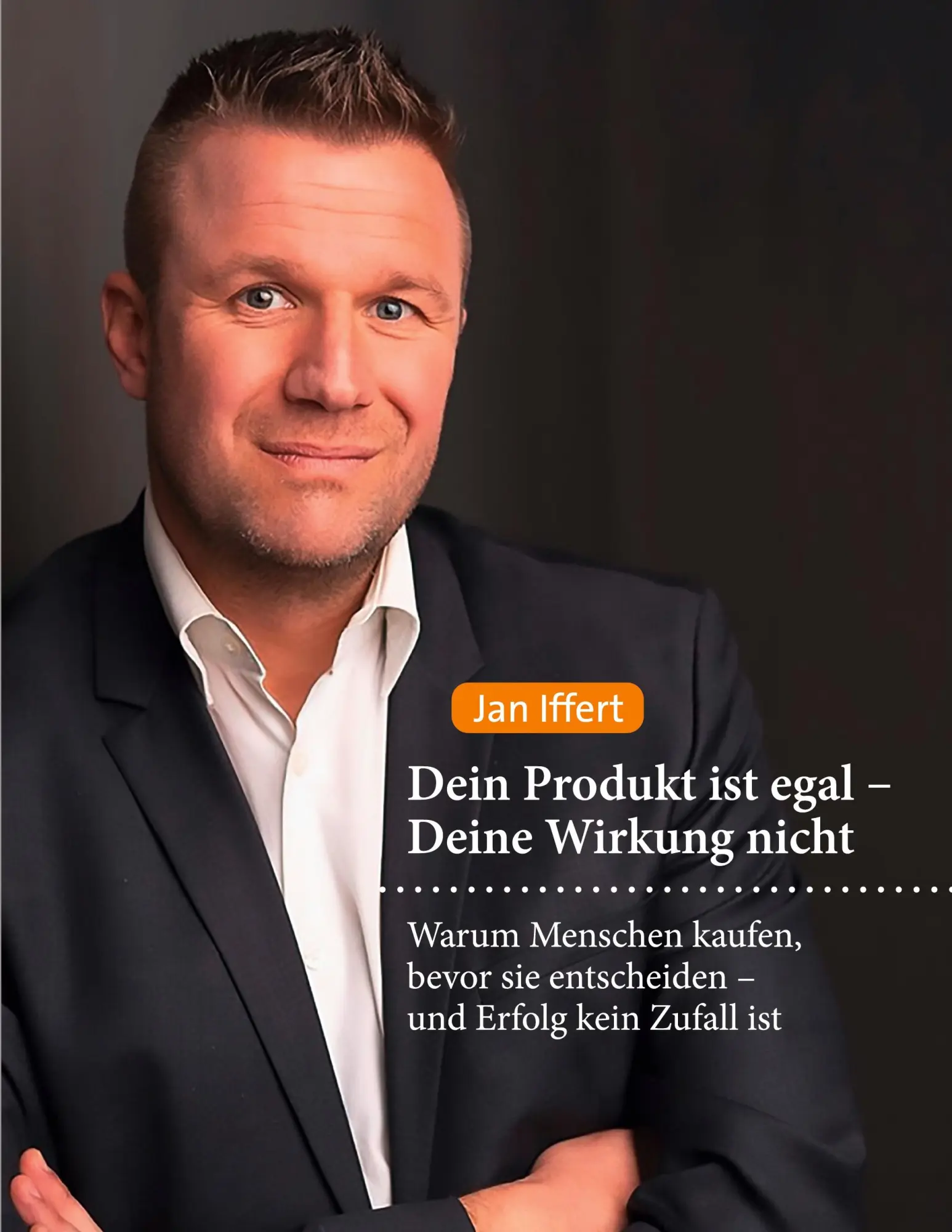 Cover: 9783695730827 | Dein Produkt ist egal - Deine Wirkung nicht | Jan Iffert | Taschenbuch