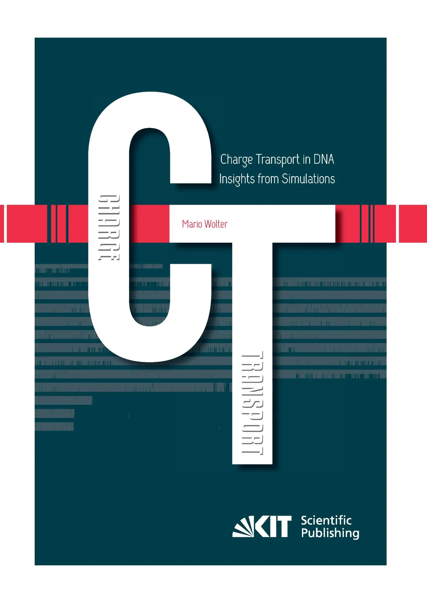 Cover: 9783731500827 | Charge Transport in DNA - Insights from Simulations | Mario Wolter