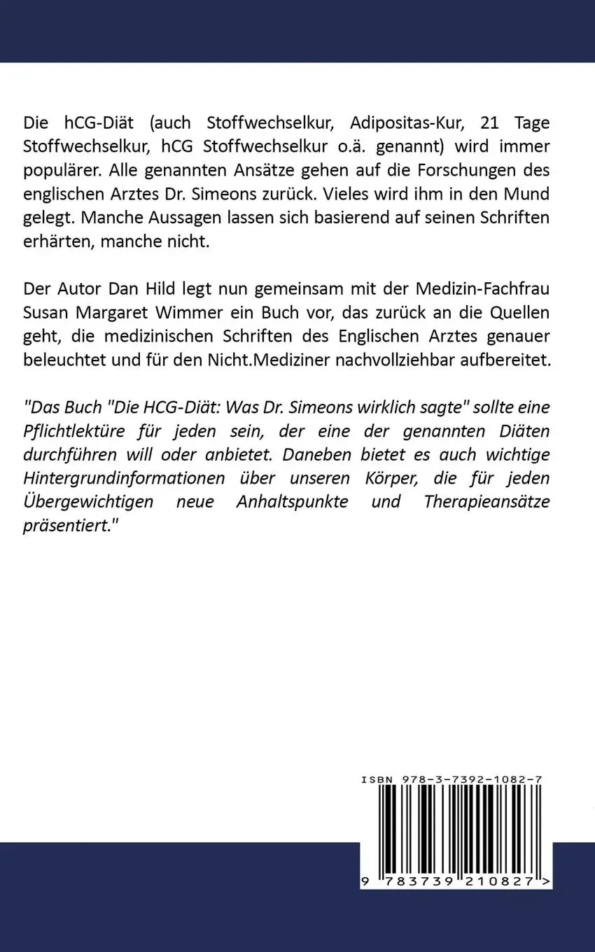 Rückseite: 9783739210827 | Die hCG-Diät: Was Dr. Simeons wirklich sagte | Dan Hild (u. a.) | Buch