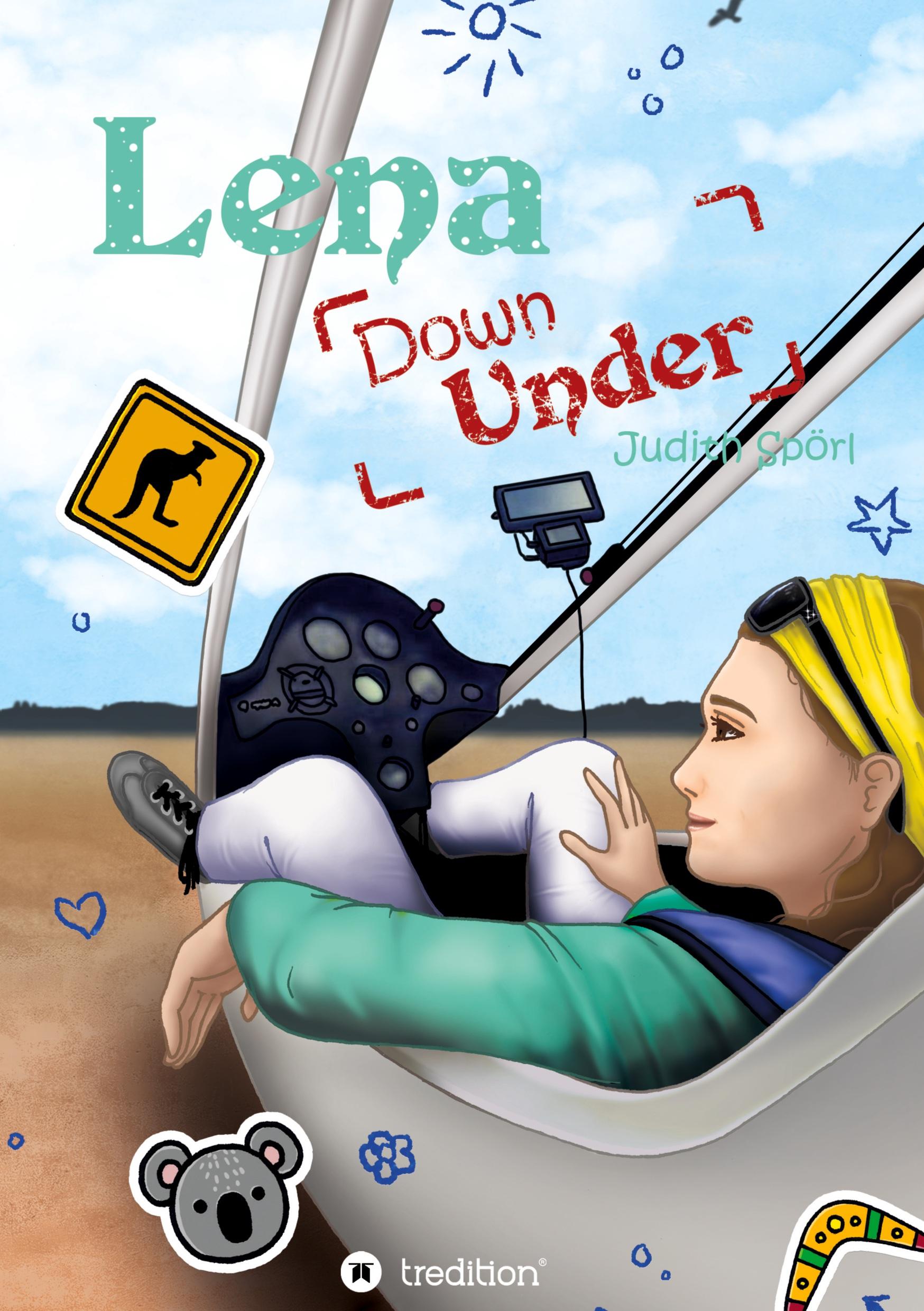 Cover: 9783748290827 | Lena Down Under | Judith Spörl | Buch | Lena fliegt sich frei | 280 S.