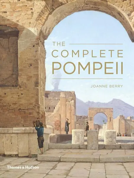 Bild: 9780500290927 | The Complete Pompeii | Joanne Berry | Taschenbuch | Englisch | 2013