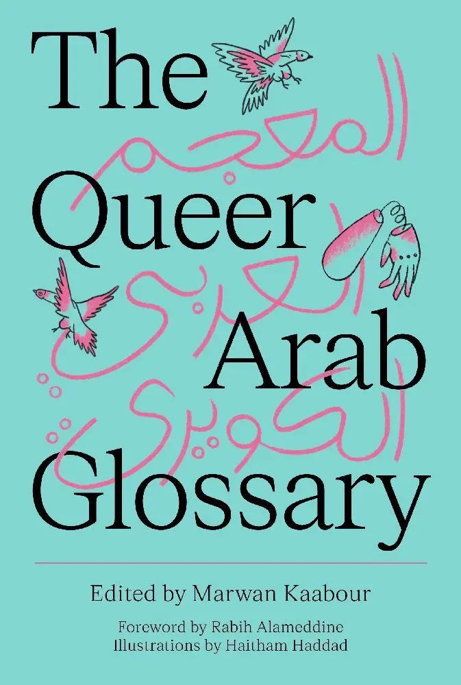 Cover: 9780863560927 | The Queer Arab Glossary | Marwan Kaabour | Taschenbuch | 160 S. | 2024