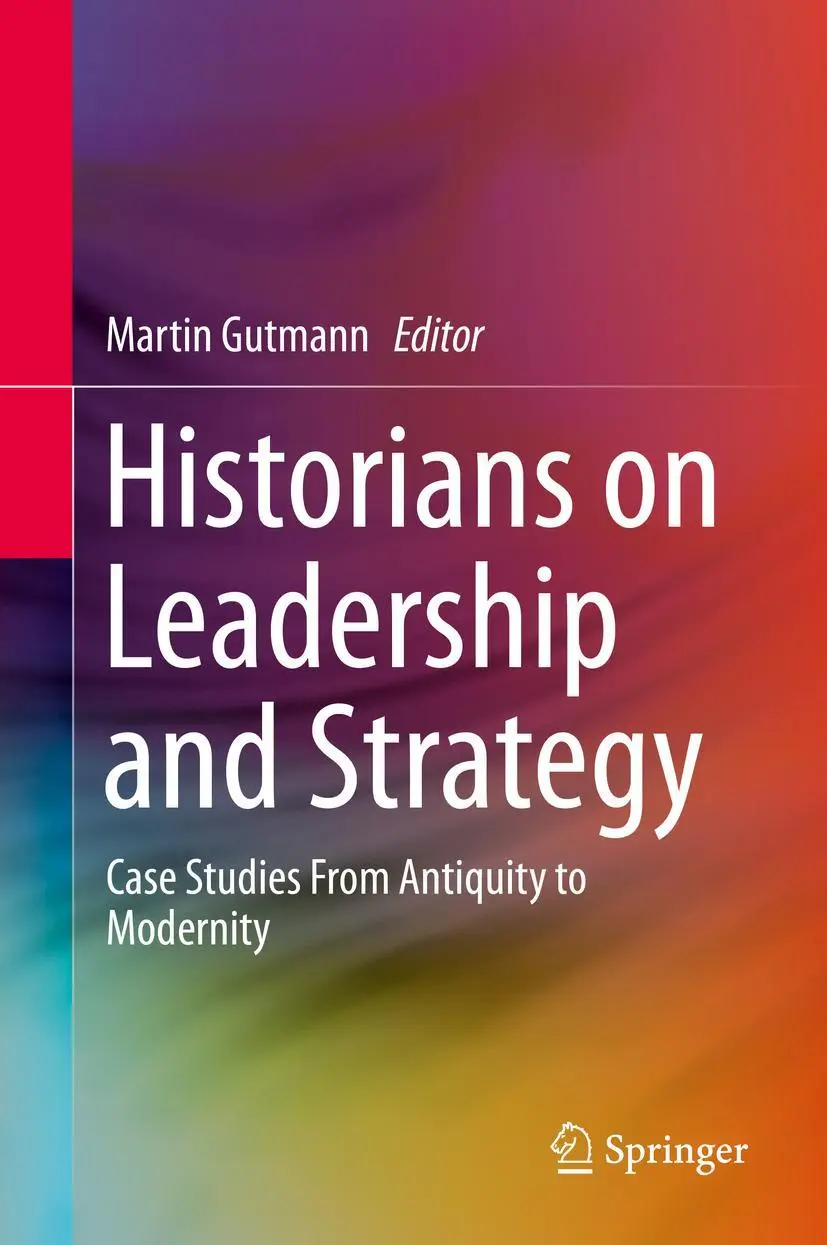 Cover: 9783030260927 | Historians on Leadership and Strategy | Martin Gutmann | Taschenbuch