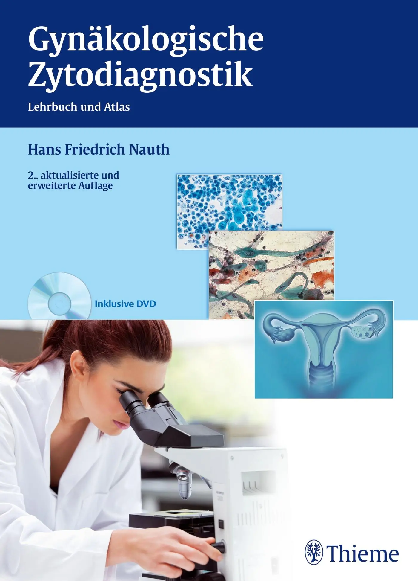 Cover: 9783131310927 | Gynäkologische Zytodiagnostik | Lehrbuch und Atlas | Nauth | Buch