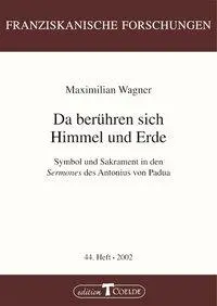 Cover: 9783766620927 | Da berühren sich Himmel und Erde | Maximilian Wagner | Taschenbuch