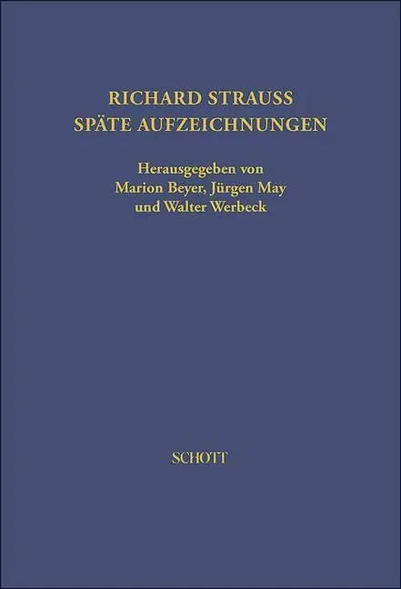 Cover: 9783795710927 | Richard Strauss - Späte Aufzeichnungen | Richard Strauss | Buch | 2017