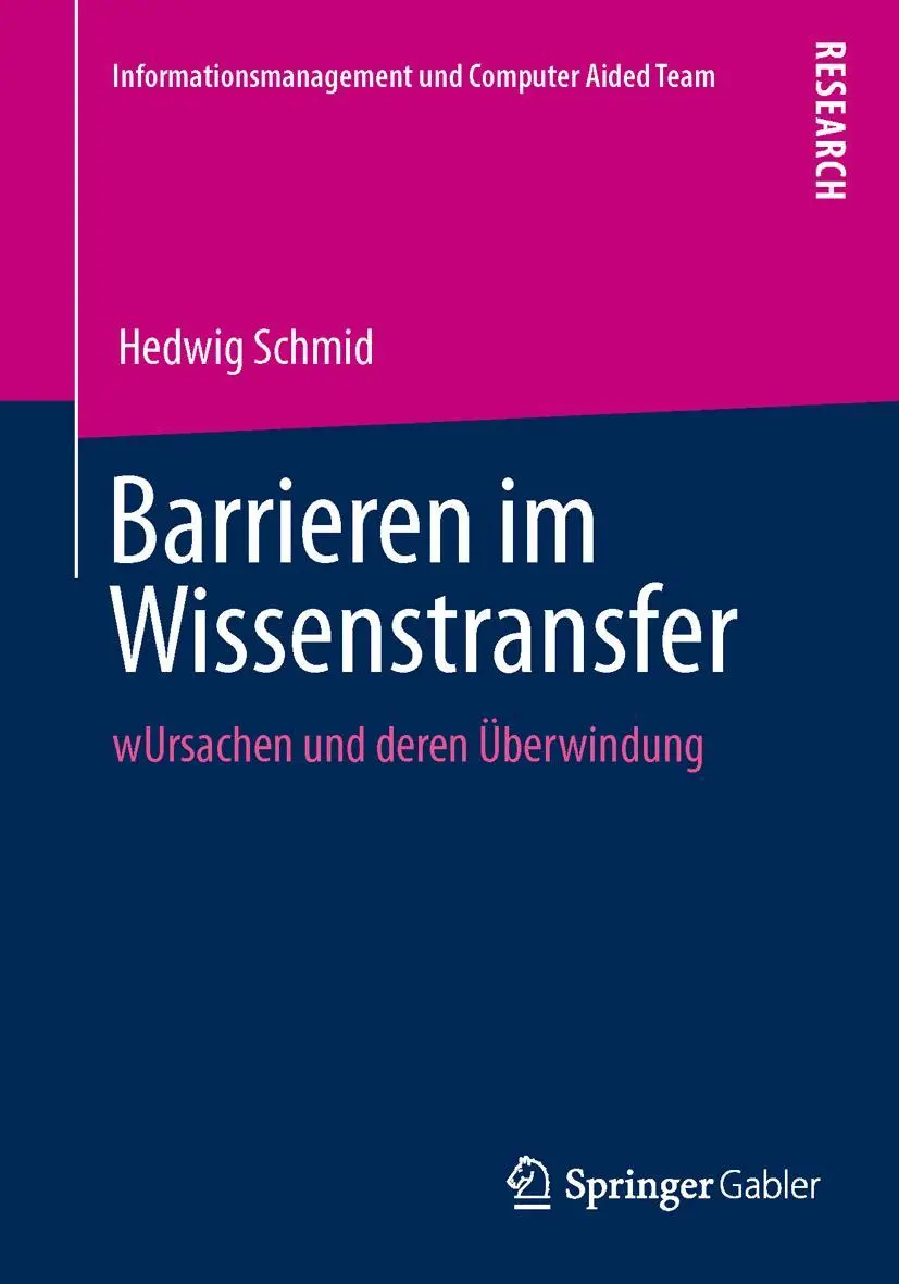 Cover: 9783834930927 | Barrieren im Wissenstransfer | Ursachen und deren Überwindung | Schmid