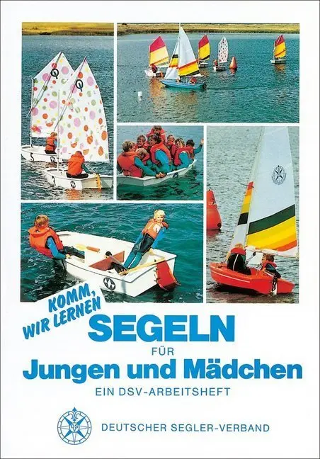 Cover: 9783884120927 | Komm, wir lernen Segeln für Jungen und Mädchen | Ein DSV-Arbeitsheft