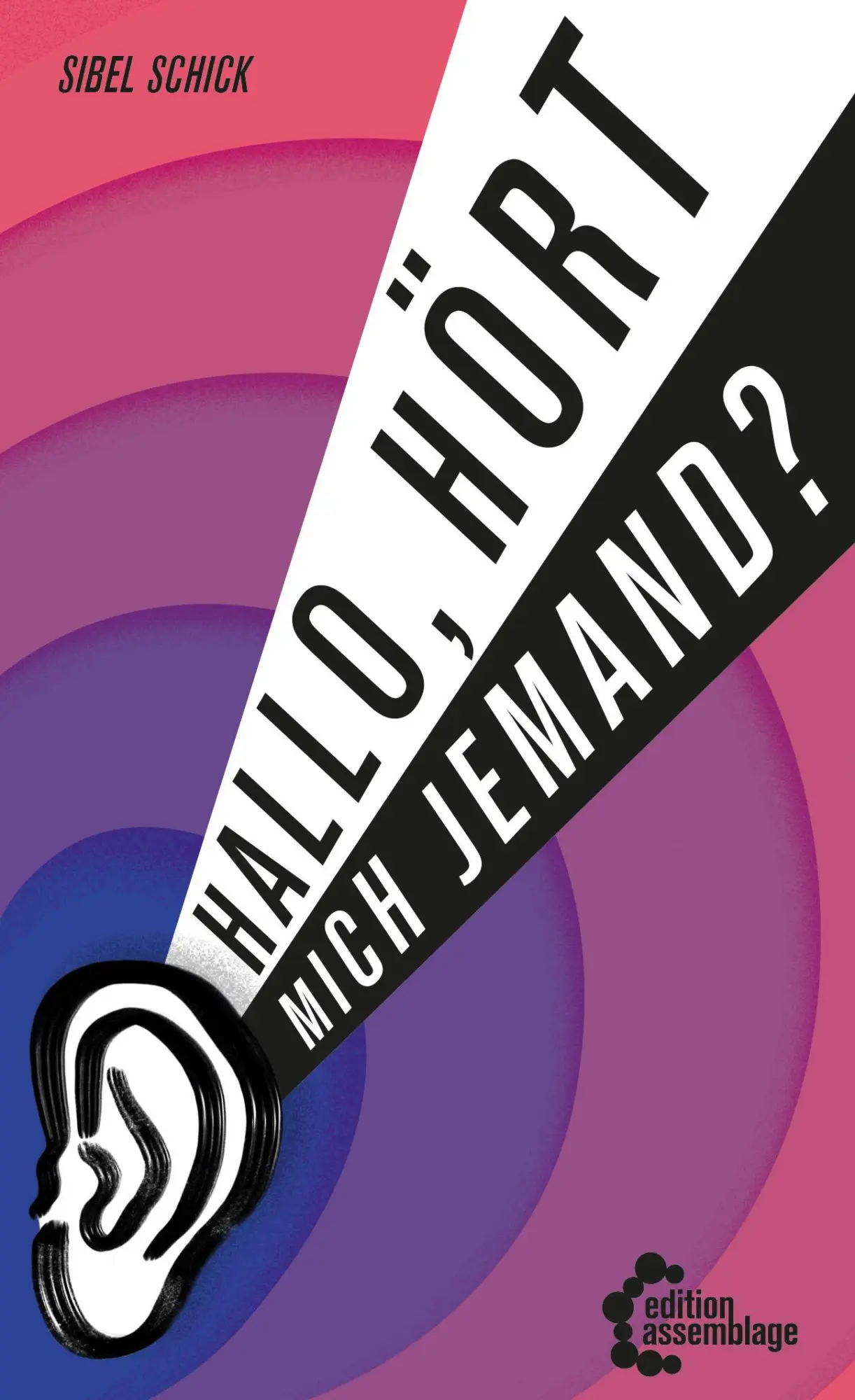 Cover: 9783960420927 | Hallo, hört mich jemand? | Sibel Schick | Taschenbuch | 145 S. | 2020
