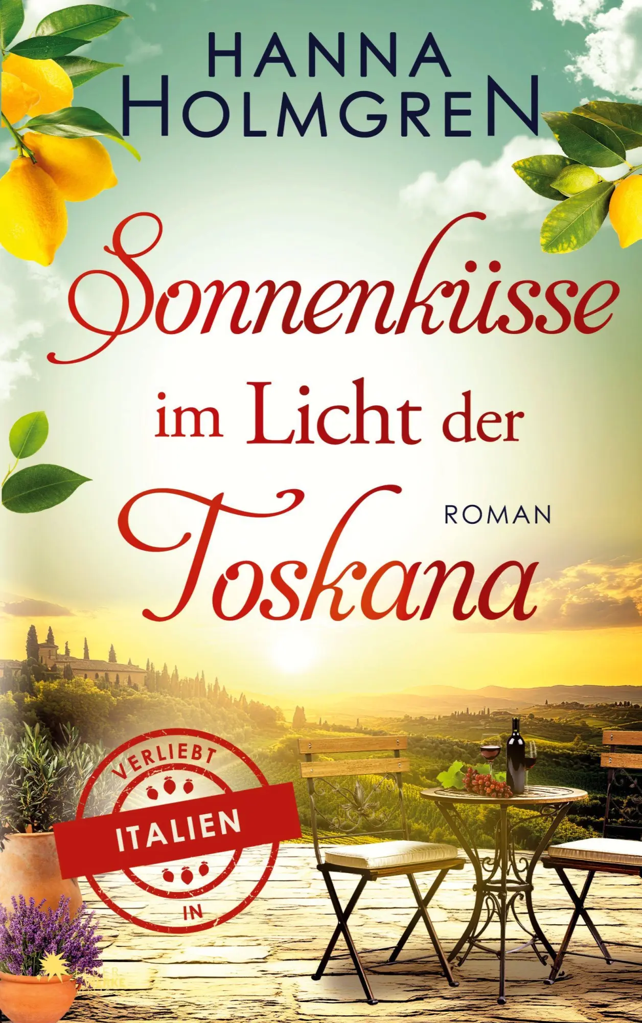 Cover: 9783989540927 | Sonnenküsse im Licht der Toskana (Verliebt in Italien) | Holmgren