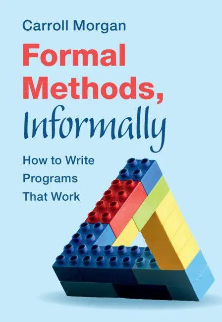 Cover: 9781009421027 | Formal Methods, Informally | Carroll Morgan | Taschenbuch | Englisch