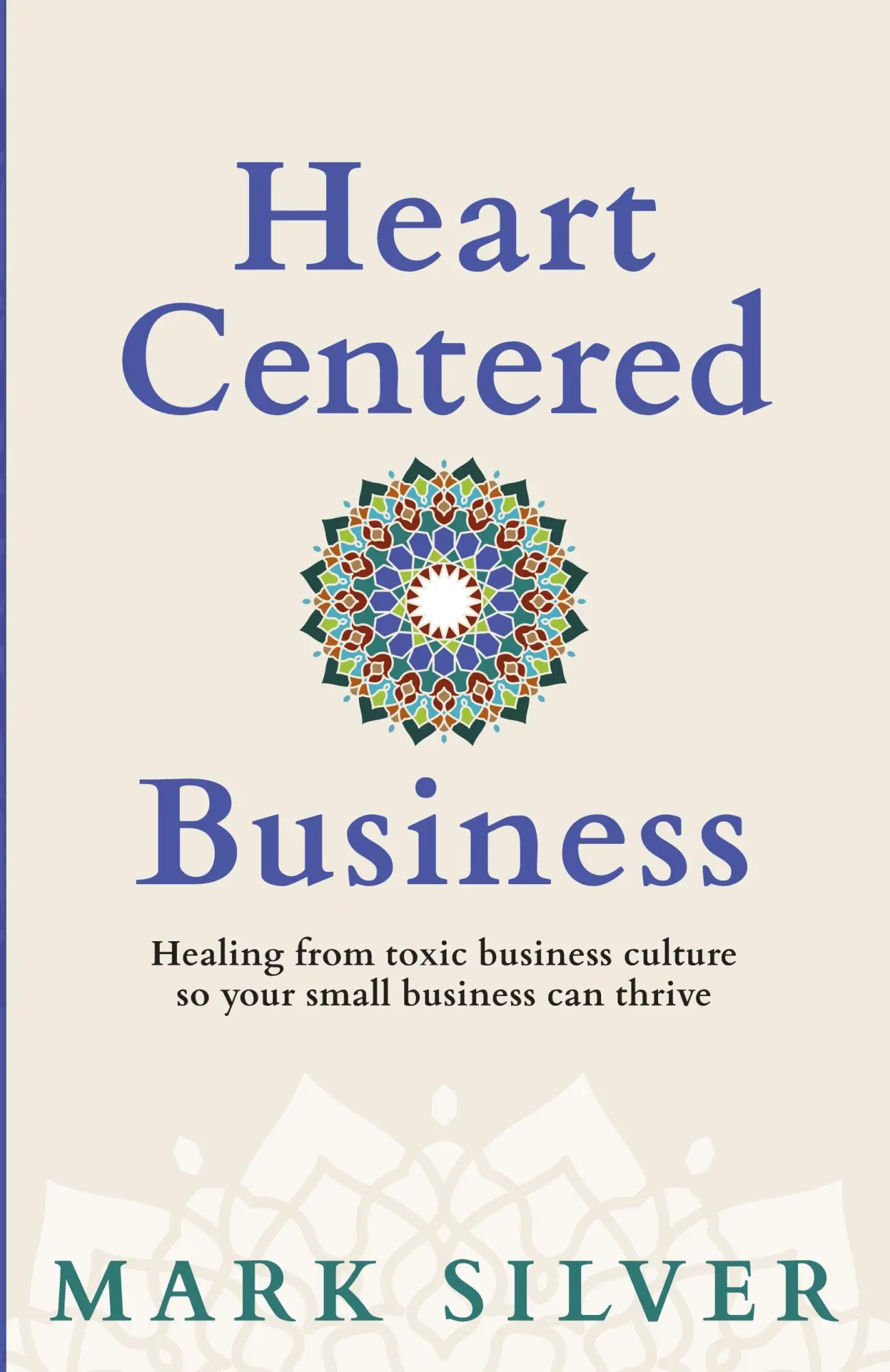 Cover: 9781961741027 | Heart-Centered Business | Mark Silver | Taschenbuch | Englisch | 2023