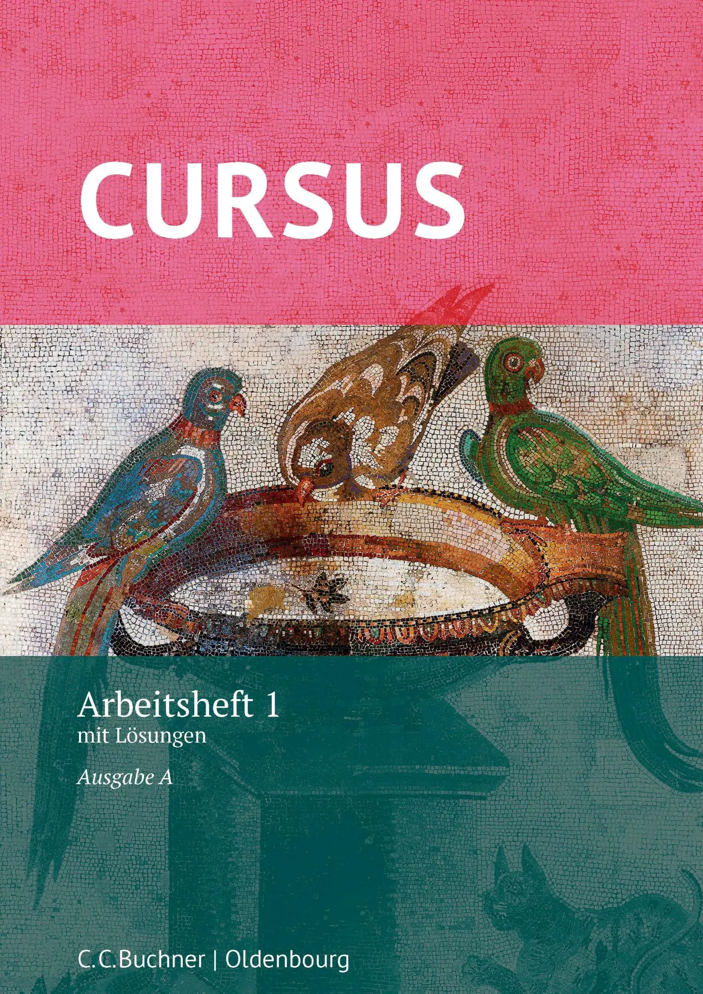 Cover: 9783661401027 | Cursus A Neu. Arbeitsheft 1 | mit Lösungen. Zu den Lektionen 1-20