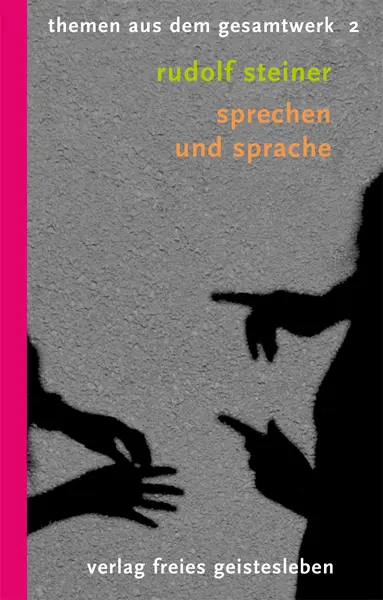 Cover: 9783772521027 | Sprechen und Sprache | Rudolf Steiner | Taschenbuch | 224 S. | Deutsch