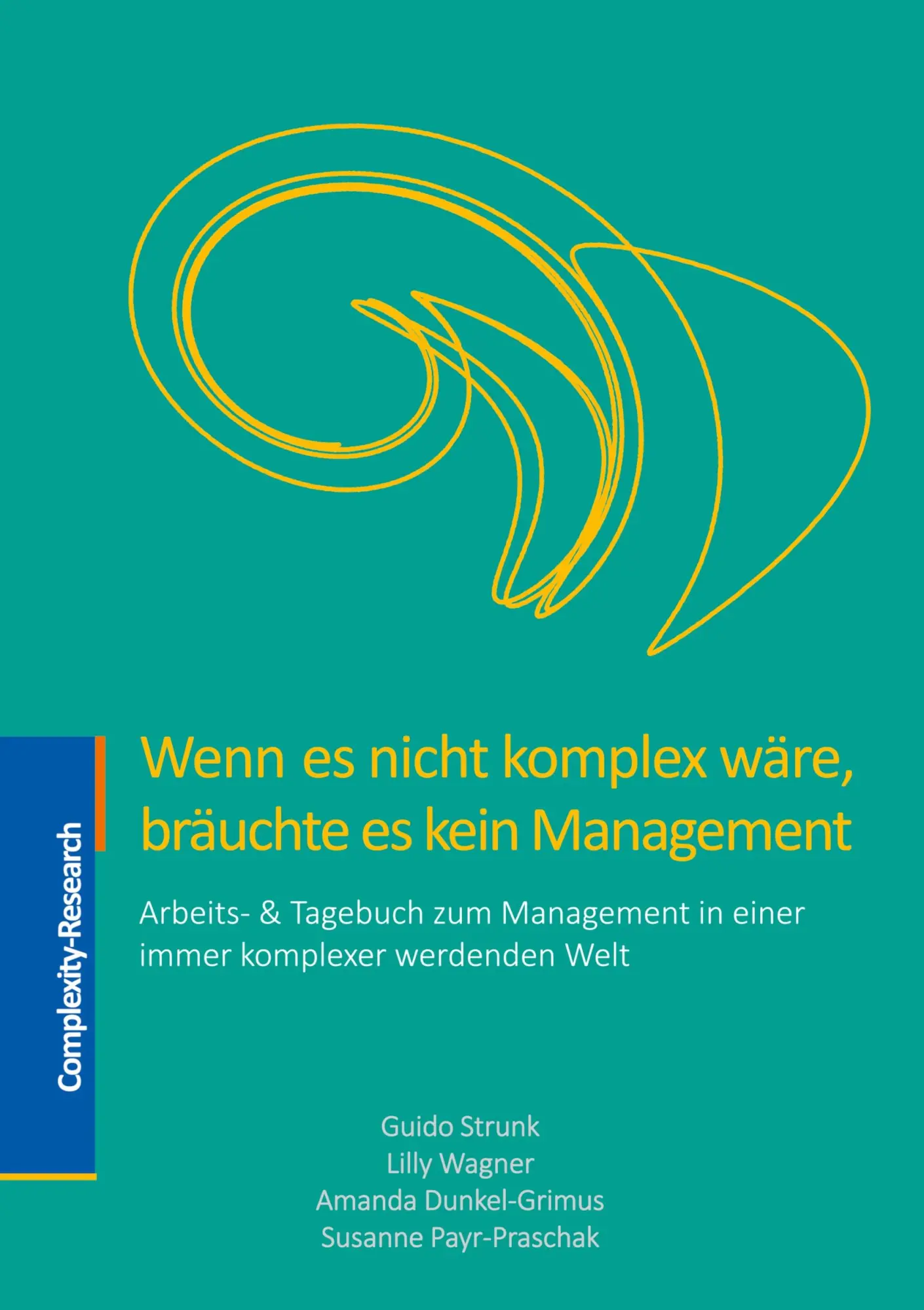 Cover: 9783903291027 | Wenn es nicht komplex wäre, bräuchte es kein Management | Taschenbuch