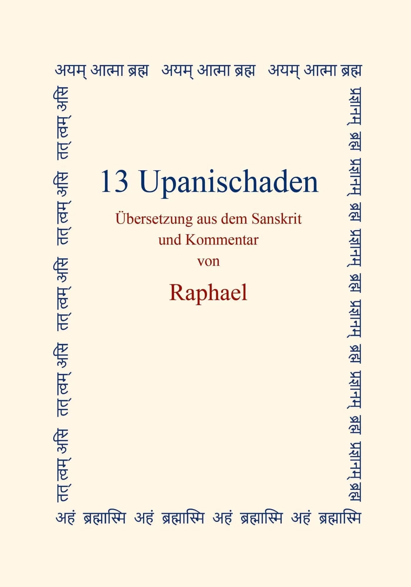 Cover: 9783966661027 | 13 Upanischaden | Raphael | Buch | 1120 S. | Deutsch | 2026