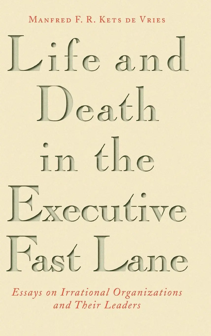 Cover: 9780787901127 | Life and Death in the Executive Fast Lane | Manfred F R Kets de Vries