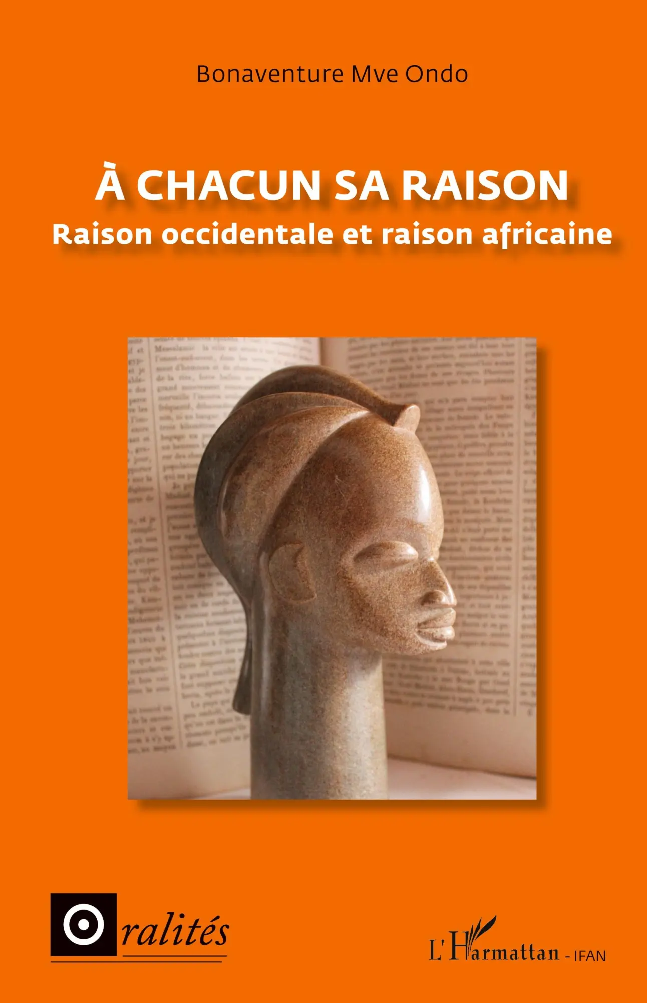 Cover: 9782343011127 | A chacun sa raison | Raison occidentale et raison africaine | Ondo