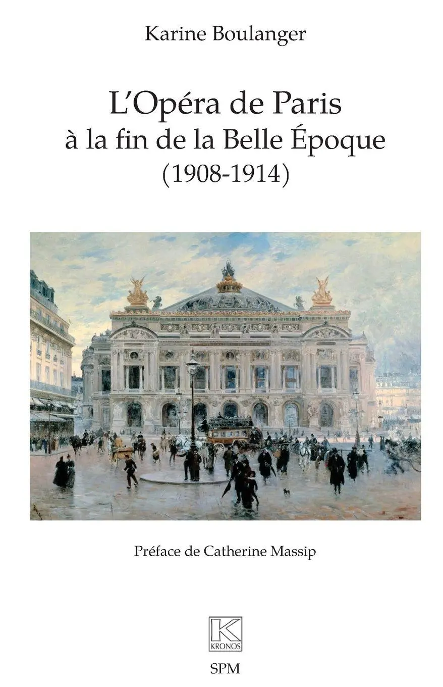 Cover: 9782379991127 | L'Opéra de Paris à la fin de la Belle Époque (1908-1914) | Boulanger