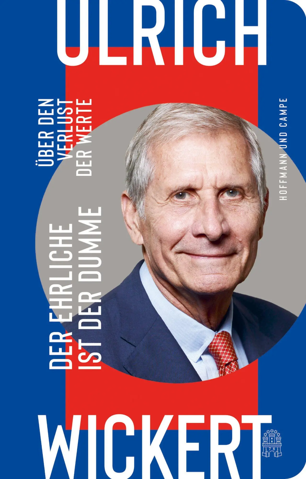 Cover: 9783455021127 | Der Ehrliche ist der Dumme | Ulrich Wickert | Buch | 288 S. | Deutsch