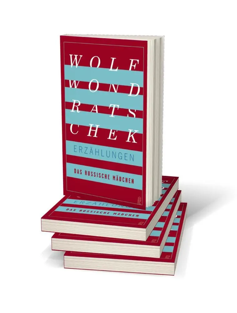 Bild: 9783550201127 | Das russische Mädchen | Erzählungen | Wolf Wondratschek | Buch | 2020
