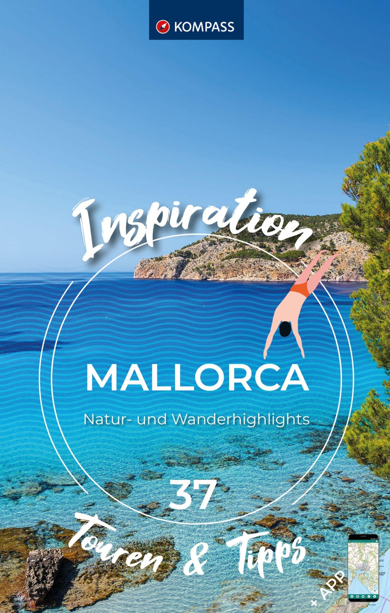 Cover: 9783991541127 | KOMPASS Inspiration Mallorca | 37 Natur- und Wanderhighlights | Buch
